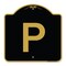 Signmission Designer Series Sign-Sign W/ Letter P, Black & Gold Aluminum Sign, 18" x 18", BG-1818-22934 A-DES-BG-1818-22934 - alternate 1
